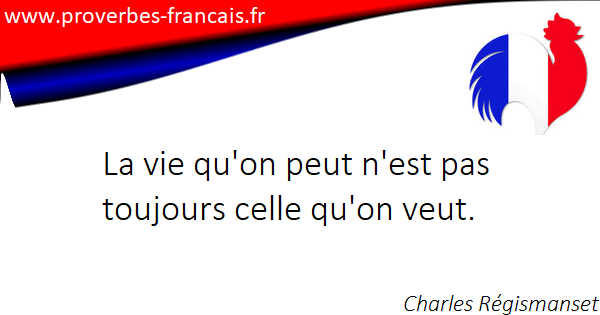 Proverbe Pour Dire Que La Vie Est Belle